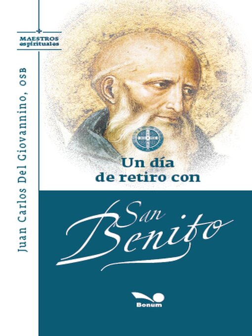 Title details for Un día de retiro con San Benito by Juan Carlos Del Giovannino - Available